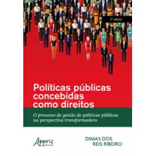 Políticas públicas concebidas como direitos