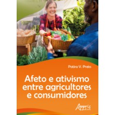 Afeto e ativismo entre agricultores e consumidores