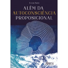 Além da autoconsciência proposicional