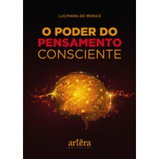 O poder do pensamento consciente