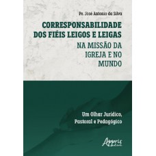 Corresponsabilidade dos fiéis leigos e leigas