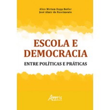 Escola e democracia Escola e democracia