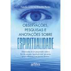 Observações, pesquisas e anotações sobre espiritualidade