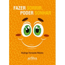 Fazer sorrir, poder sonhar