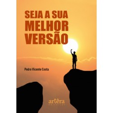 Seja a sua melhor versão
