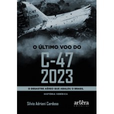 O último voo do C-47 2023