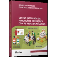 Gestão integrada da produção e operações com as redes de negócios