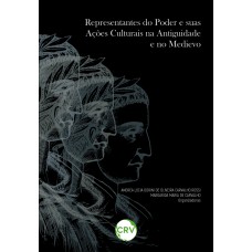 Representantes do poder e suas ações culturais na antiguidade e no medievo