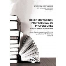 Desenvolvimento profissional de professores: Múltiplos olhares, múltiplas vozes