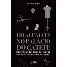 Um alfaiate no Palácio do Catete