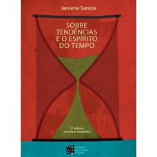 Sobre tendências e o espírito do tempo