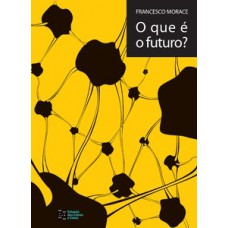 O que é o futuro?