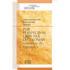 Por perspectivas críticas e decoloniais narrativas de esperança
