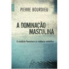 A dominação masculina (edição de bolso)