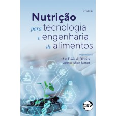 Nutrição para tecnologia e engenharia de alimentos