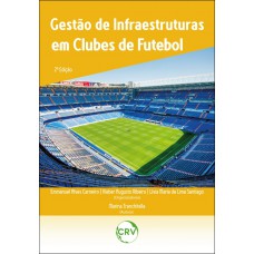 GESTÃO DE INFRAESTRUTURAS EM CLUBES DE FUTEBOL