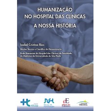 HUMANIZAÇÃO NO HOSPITAL DAS CLÍNICAS