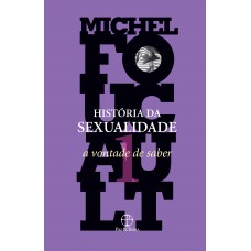 História da sexualidade: A vontade de saber (Vol. 1)