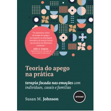Teoria do Apego na Prática Teoria do Apego na Prática