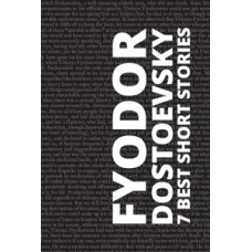 7 best short stories - Fyodor Dostoevsky