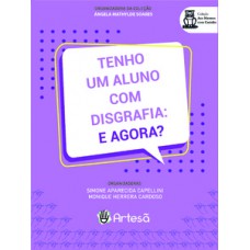 Tenho um aluno com disgrafia: e agora?