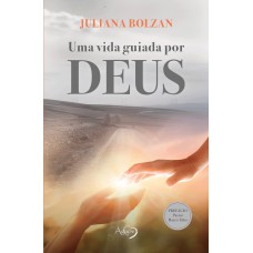 Uma vida guiada por Deus