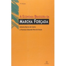 A economia brasileira em marcha forçada