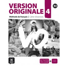 Version originale 4 - Cahier d''''exercices + CD audio - B2