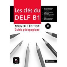 Les clés du nouveau delf guide dul professeur + cd-B1