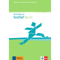Mit erfolg zum TestDaf, übungs- und testbuch - B2-C1