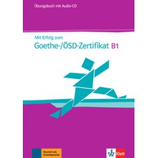 Mit erfolg zum Goethe-/ÖSD-zertifikat, üb + CD-B1