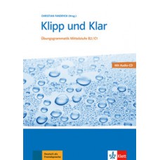 Klipp und klar - Übungsgrammatik mittelstufe - B2/C1