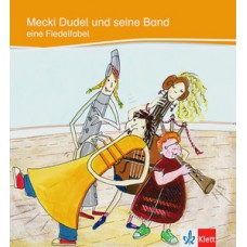 Mecki dudel und seine band eine fiedelfabel