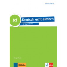 Deutsch echt einfach, lehrerhandbuch - A1