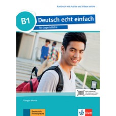 Deutsch echt einfach, kursbuch mit audios und videos online - B1