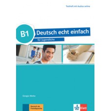 Deutsch echt einfach, testheft mit audios online - B1