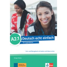 Deutsch echt einfach, kurs- und übungsbuch mit audios und videos online - A2.1