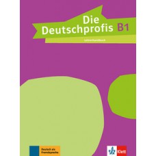 Die deutschprofis, lehrerhandbuch - B1