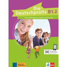 Die deutschprofis, kurs- und übungsbuch + audios und clips online - B1.2