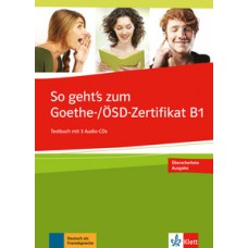 So geht''''s zum Goethe-/ÖSD-Zertifikat B1