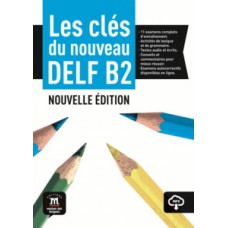 Les clés du nouveau delf B2