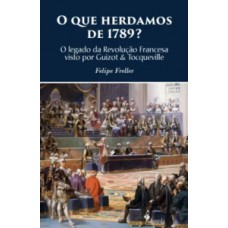 O que herdamos de 1789?