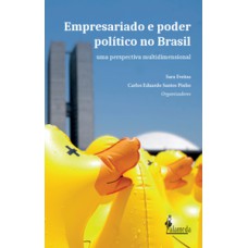 Empresariado e poder político no Brasil