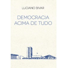 Democracia acima de tudo