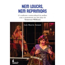 Nem loucas, nem reprimidas