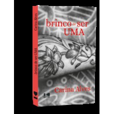 Brinco de ser uma Brinco de ser uma