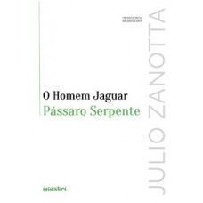 O homem jaguar pássaro serpente