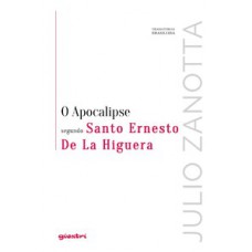 O apocalipse segundo Santo Ernesto de La Higuera