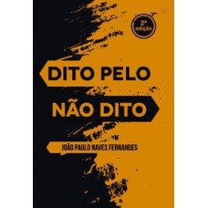 Dito pelo não dito