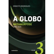 A Globo Vol 3 (Metamorfose)